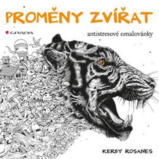 Kniha: Proměny zvířat - antistresové omalovánky - Kerby Rosanes