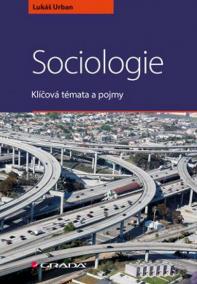 Sociologie - Klíčová témata a pojmy