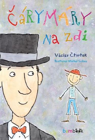 Kniha: Čárymáry na zdi - Čtvrtek Václav