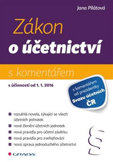 Kniha: Zákon o účetnictví s komentářem - Pilátová Jana