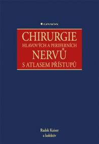 Chirurgie hlavových a periferních nervů s atlasem přístupů