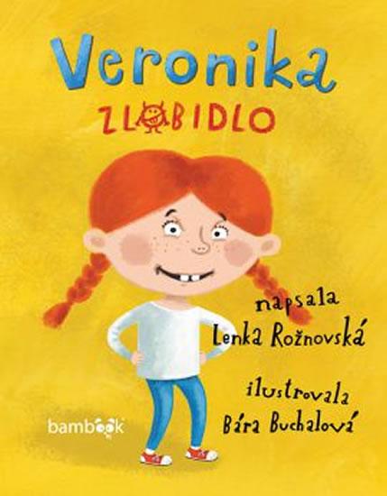 Kniha: Veronika zlobidlo - Rožnovská Lenka