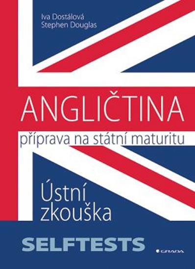 Kniha: Angličtina - Příprava na státní maturitu - Dostálová Iva, Douglas Stephen