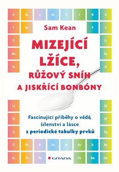 Kniha: Mizející lžíce, růžový snih a jiskřící bonbóny - Kean Sam