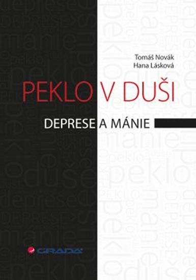 Kniha: Peklo v duši - Deprese a mánie - Novák Tomáš, Lásková Hana