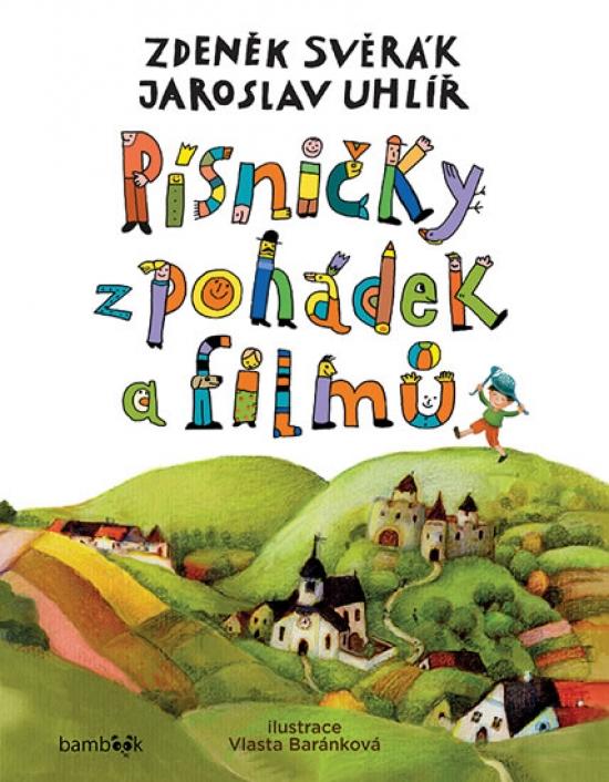 Kniha: Písničky z pohádek a filmů - Svěrák, Jaroslav Uhlíř Zdeněk