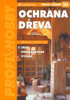 Kniha: Ochrana dřeva - Zdeněk Týn; Jiří Baier