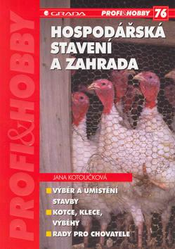 Kniha: Hospodářská stavení a zahrada - Jana Kotoučková