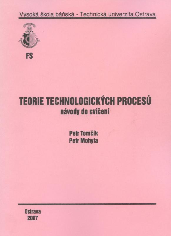 Kniha: Teorie technologických procesů - Petr Tomčík