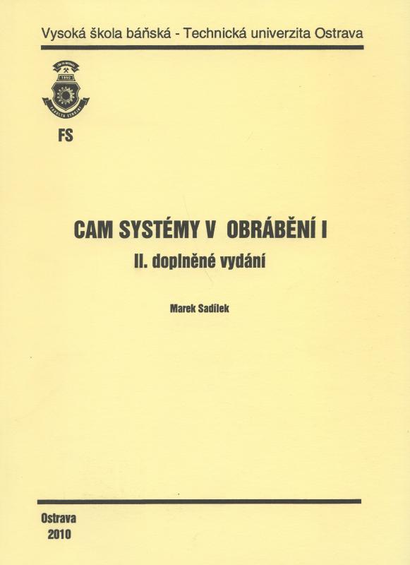 Kniha: CAM Systémy v obrábění I. - Marek Sadílek