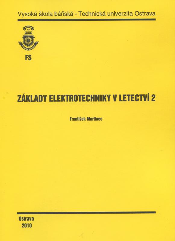 Kniha: Základy elektrotechniky v letectví 2 - František Martinec