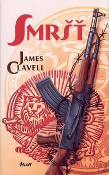 Kniha: Smršť - Clavell James