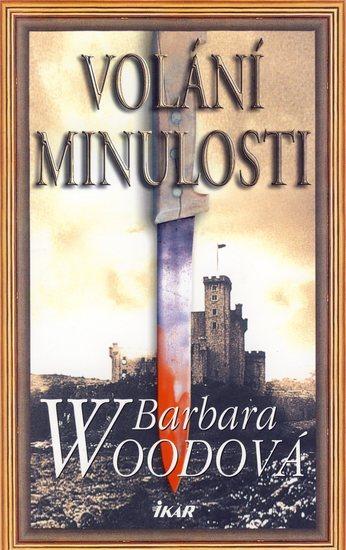 Kniha: Volání minulosti - reed. - Woodová Barbara