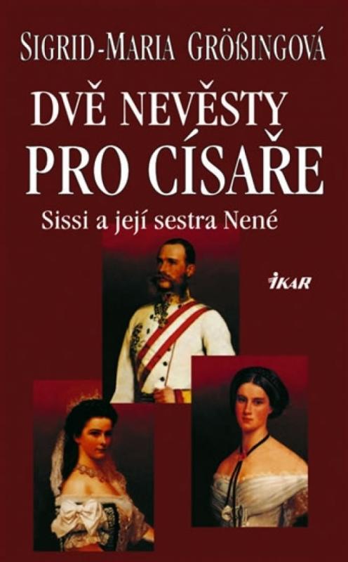 Kniha: Dvě nevěsty pro císaře - České a cudzojazyčné