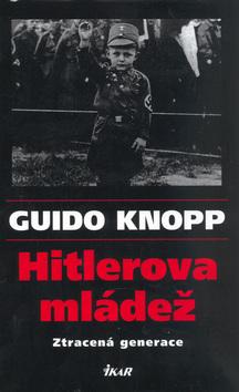 Kniha: Hitlerova mládež - Knopp Guido
