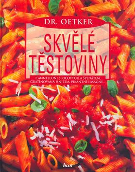 Kniha: Skvělé těstoviny - Oetker Dr.