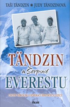 Kniha: Tändzin a Šerpové Everestu - Tändzin Taši, Tändzinová Judy