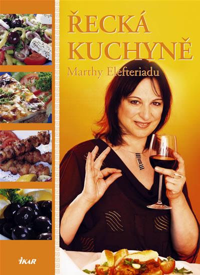 Kniha: Řecká kuchyně Marthy Elefteriadu - Elefteriadu Martha
