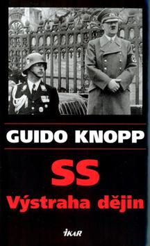 Kniha: SS-Výstraha dějín - Knopp Guido