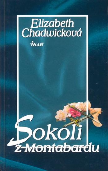 Kniha: Sokoli z Montabardu - Chadwicková Elizabeth