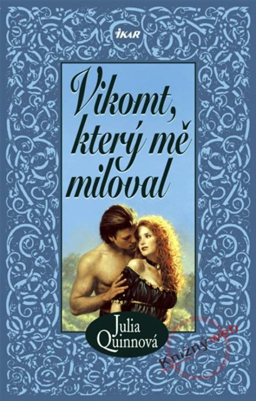 Kniha: Vikomt, který mě miloval - Quinnová Julia