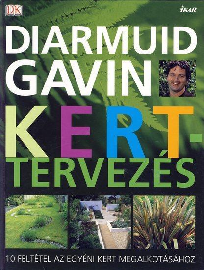Kniha: Kert-tervezés / Plánujeme záhradu - Gavin Diarmuid