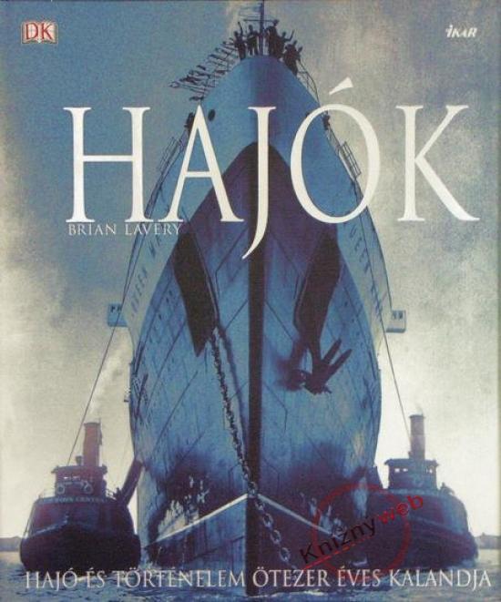 Kniha: Hajók / Lode - Lavery Brian