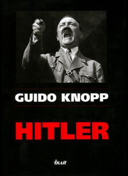 Kniha: Hitler - 2. vydání - Knopp Guido