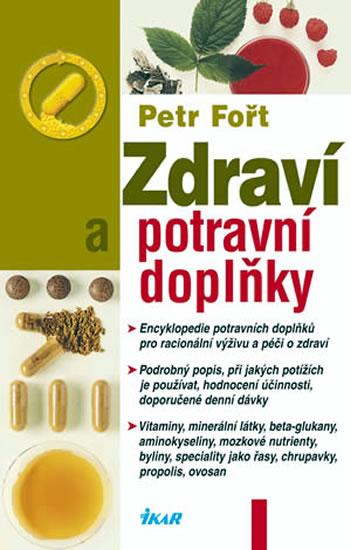 Kniha: Zdraví a potravní doplňky - Fořt Petr