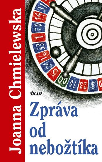 Kniha: Zpráva od nebožtíka - reedice - Chmeliewska Joanna