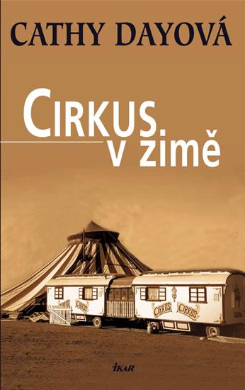 Kniha: Cirkus v zimě - Dayová Cathy