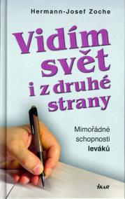 Vidím svět i z té druhé strany