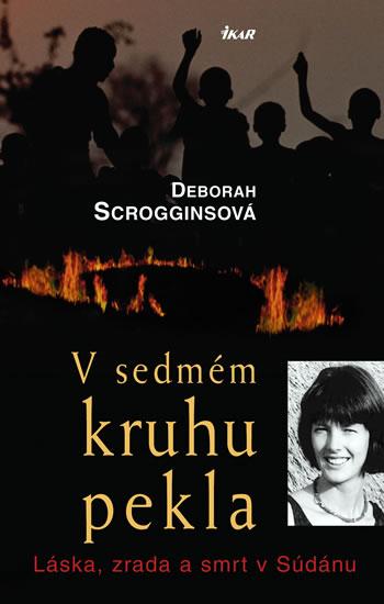Kniha: V sedmém kruhu pekla - Scrogginsová Deborah