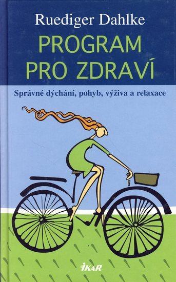 Kniha: Program pro zdraví - Dahlke Ruediger