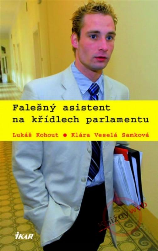 Kniha: Falešný asistent na křídlech parlamentukolektív autorov