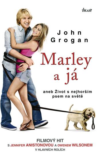Kniha: Marley a já - Grogan John