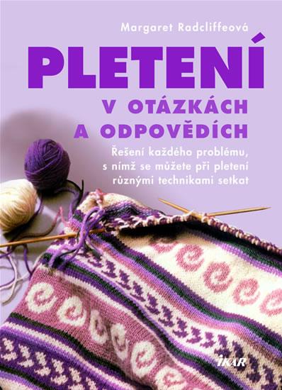 Kniha: Pletení v otázkách a odpovědích - Radcliffeová Margaret