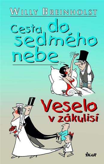 Kniha: Cesta do sedmého nebe, Veselo v zákulisí - Breinholst Willy