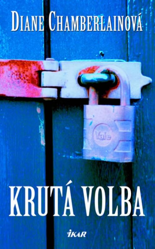 Kniha: Krutá volba - Chamberlainová Diane