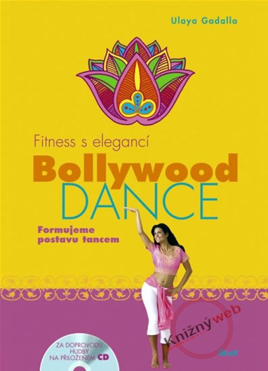 Kniha: Fitness s elegancí: Bollywood Dance - Gadallová Ulaya