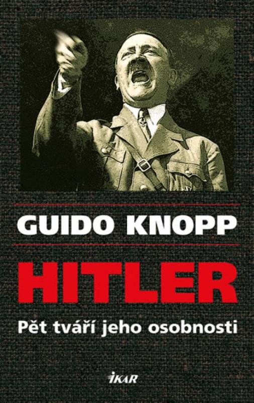 Kniha: Hitler - 3. vydání - Knopp Guido