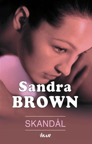Kniha: Skandál - 2.vydání - Brownová Sandra