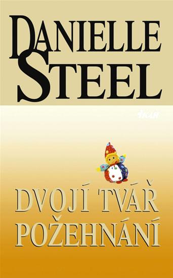 Kniha: Dvojí tvář požehnání - Steel Danielle
