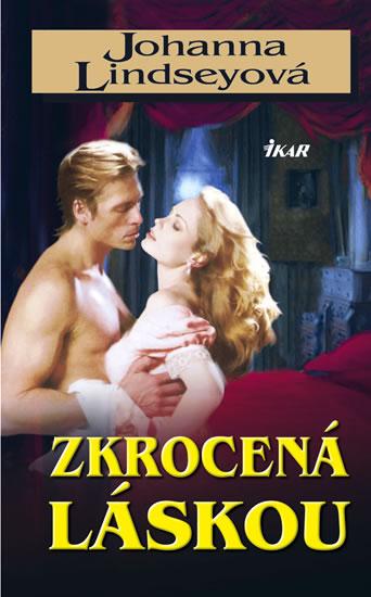 Kniha: Zkrocená láskou - Lindseyová Johanna