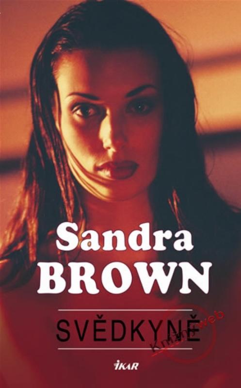 Kniha: Svědkyně - 2.vydání - Brownová Sandra