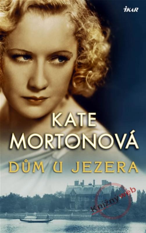 Kniha: Dům u jezera - Mortonová Kate
