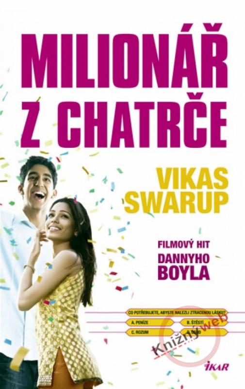 Kniha: Milionář z chatrče - 2.vydání - Swarup Vikas