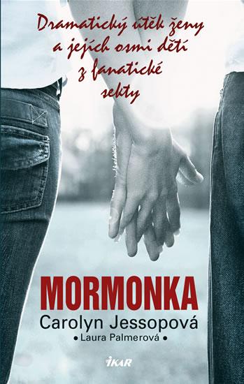 Kniha: Mormonka - Jessop, Laura Palmer Carolyn