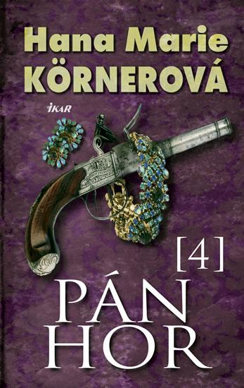 Kniha: Pán hor 4 - Körnerová Hana Marie