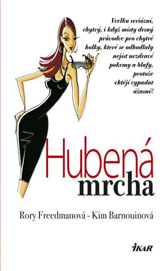 Kniha: Hubená mrcha - Freedmanová Rory - Barnouinová Kim